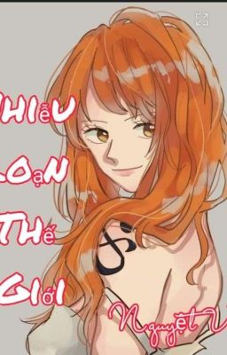 ( Nami Harem) Nhiễu Loạn Thế Giới