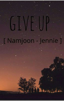 namjen - give up