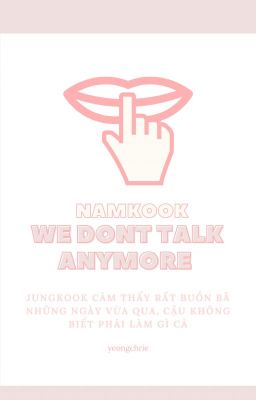 [NAMKOOK] We Dont Talk Anymore