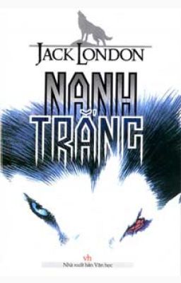 Nanh Trắng - Jack London