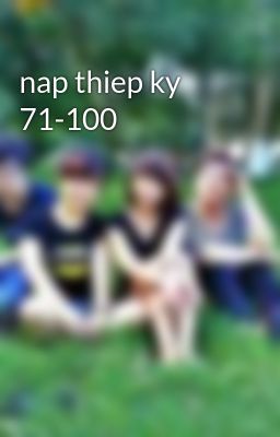 nap thiep ky 71-100