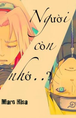 [Narusaku] Người còn nhớ..?