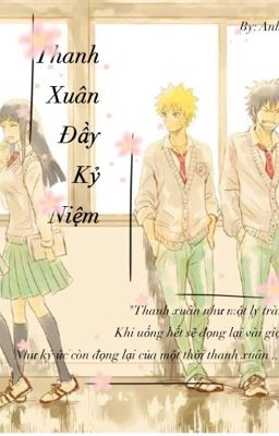 Đọc Truyện (Naruto Couples)Thanh Xuân Đầy Kỷ Niệm - Truyen2U.Net