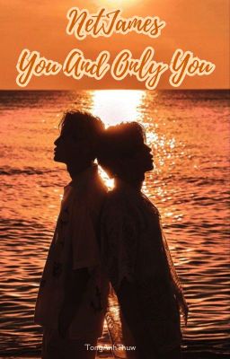 [NetJames] You And Only You