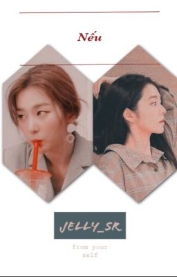 Đọc Truyện NẾU | SEULRENE - Truyen2U.Net