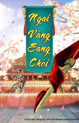 Ngai Vàng Sáng Chói - Lam Tiểu Chanh