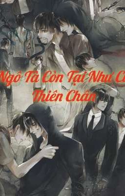 Ngô Tà Còn Tại, Như Cũ Thiên Chân 