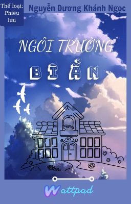 Đọc Truyện NGÔI TRƯỜNG BÍ ẨN - Truyen2U.Net