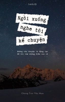 Đọc Truyện Ngồi xuống Nghe tôi kể chuyện - Truyen2U.Net