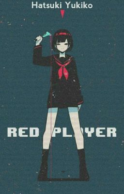 [Ngưng Tuyển] Red Player 
