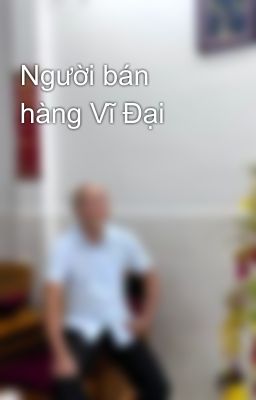 Người bán hàng Vĩ Đại 