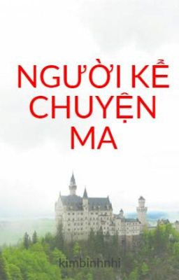 NGƯỜI KỂ CHUYỆN MA