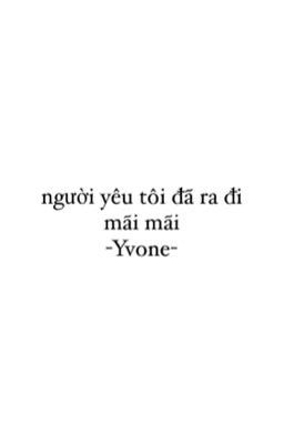 người yêu tôi đã ra đi mãi mãi