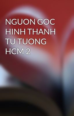 NGUON GOC HINH THANH TU TUONG HCM 2