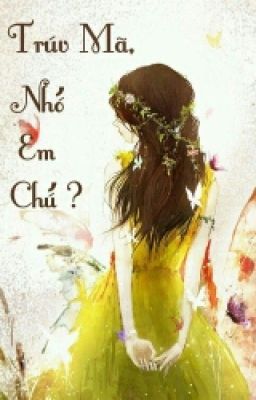 Đọc Truyện [Ngưu_ Yết] trúc Mã, Nhớ Em Chứ? - Truyen2U.Net