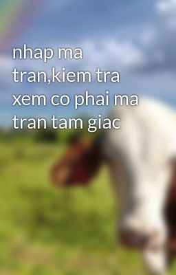 nhap ma tran,kiem tra xem co phai ma tran tam giac