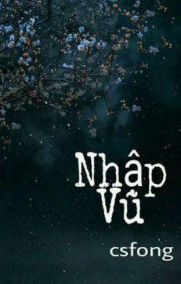 Nhập Vũ _ Csfong