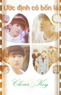 Nhật Kí TFBOYS- Ước định cỏ bốn lá!!!