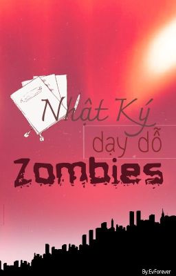 Nhật Ký Dạy Dỗ Zombies