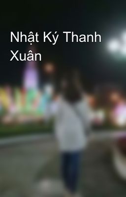 Nhật Ký Thanh Xuân