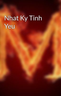 Đọc Truyện Nhat Ky Tinh Yeu - Truyen2U.Net