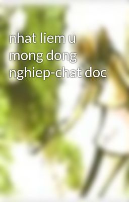 nhat liem u mong dong nghiep-chat doc
