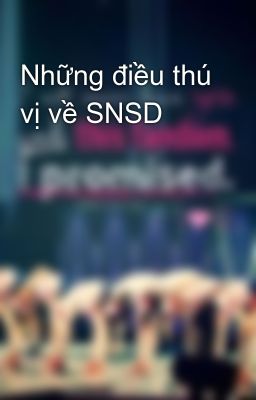 Những điều thú vị về SNSD