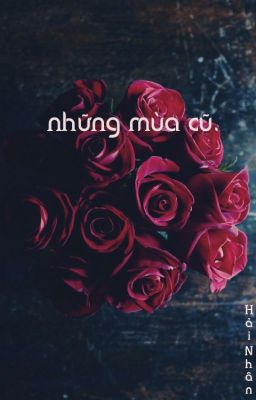 Đọc Truyện những mùa cũ. - Truyen2U.Net