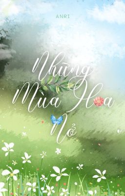 Những Mùa Hoa Nở