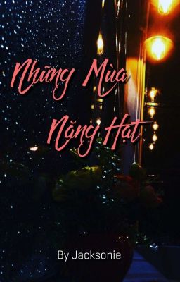 Những Mùa Nặng Hạt