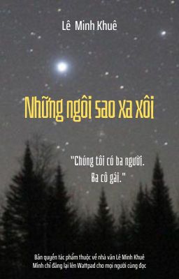 Đọc Truyện Những ngôi sao xa xôi - Lê Minh Khuê - Truyen2U.Net