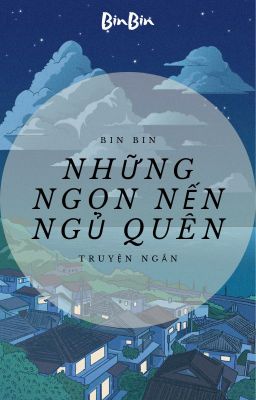 Những ngọn nến ngủ quên - BinBin