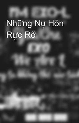 Những Nụ Hôn Rực Rỡ 