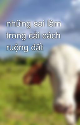 những sai lầm trong cải cách ruộng đất