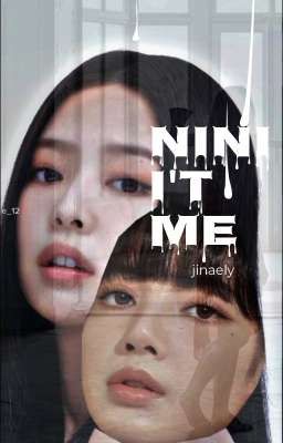 Nini I't me [ Part 3]