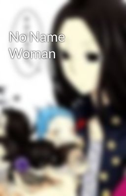 No Name Woman