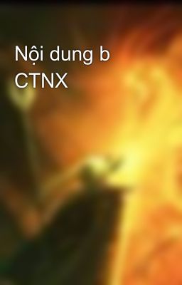 Nội dung b CTNX