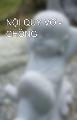 NỘI QUY VỢ - CHỒNG