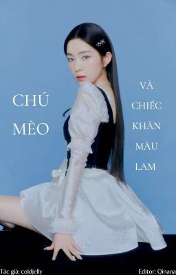 [Nomin] Chú mèo và chiếc khăn màu lam