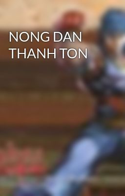 NONG DAN THANH TON