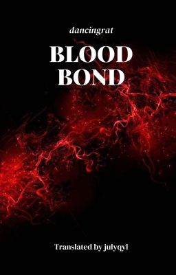 [NoRen/Longfic][Trans] Blood Bond