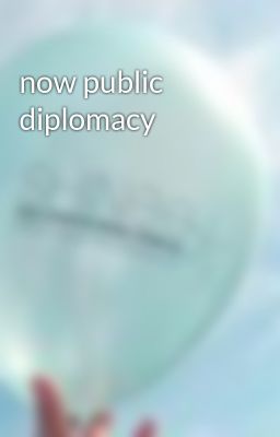 now public diplomacy