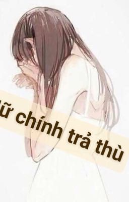 Nữ chính trả thù 