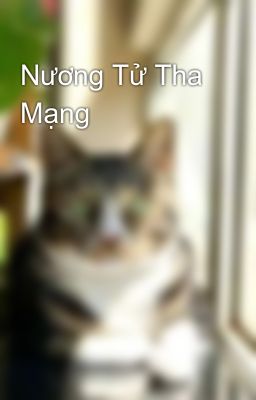 Nương Tử Tha Mạng