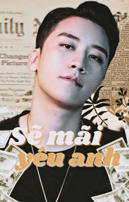 [Nyongtory/GRi] [ Oneshot ]SẼ MÃI YÊU ANH