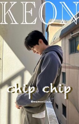 [O.F.SUMMER / 08:06] keon ; chip chip