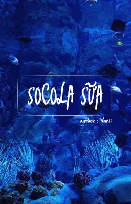 [ OCTP ] Socola Sữa