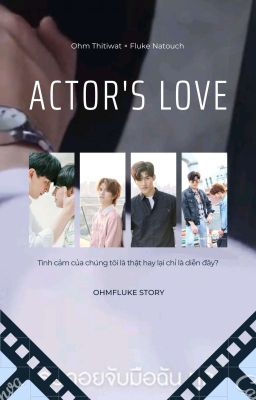 Đọc Truyện OhmFluke - Actor's love - Truyen2U.Net