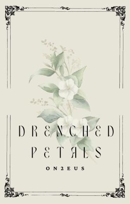 [On2eus] Drenched Petals
