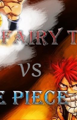 Đọc Truyện One Piece vs Fairy Tail - Truyen2U.Net